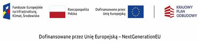 Logo Funduszy Europejskich na Infrastrukturę, Klimat i Środowisko, następnie flaga Polski, flaga Unii Europejskiej i logo KPO